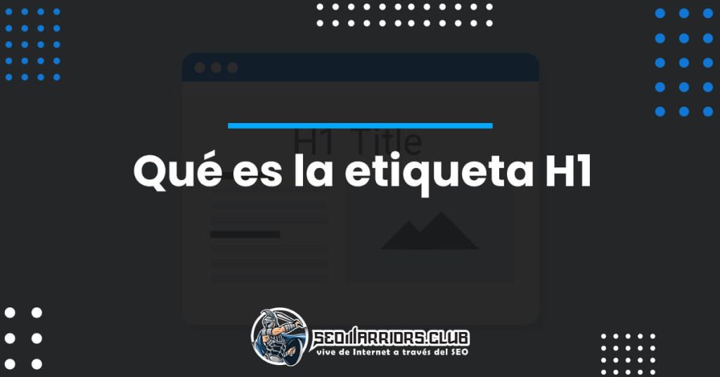 Qué es la etiqueta H1