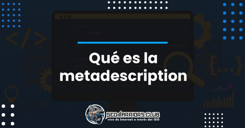 Qué es la metadescription